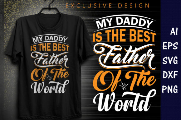 Dad Design, My Daddy is the Best Father – Graphics for Infographics
